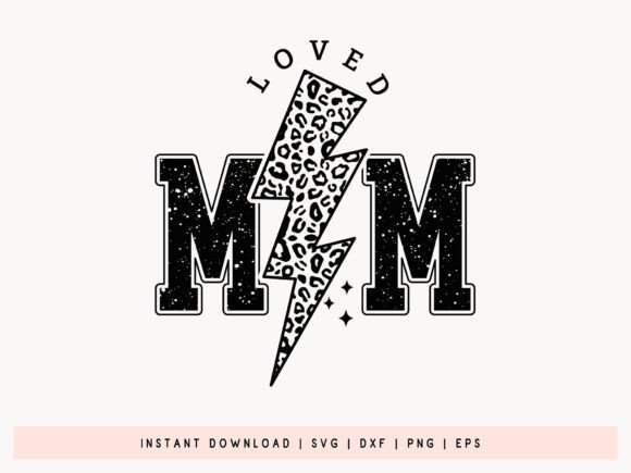 Loved Mom SVG, DXF, EPS, PNG Cut File