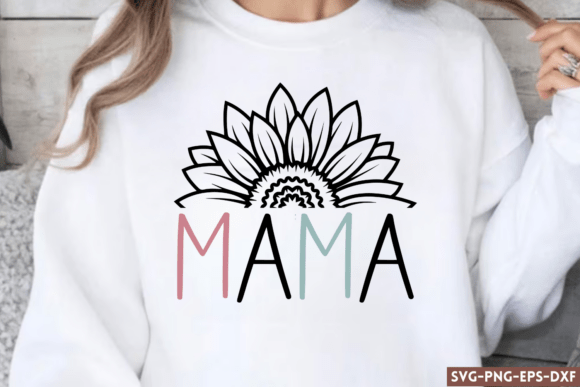 Mama SVG, Mom SVG, Mother s Day SVG