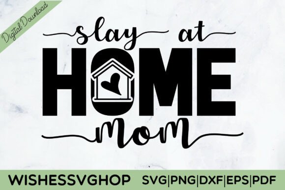 Slay at Home Mom SVG PNG